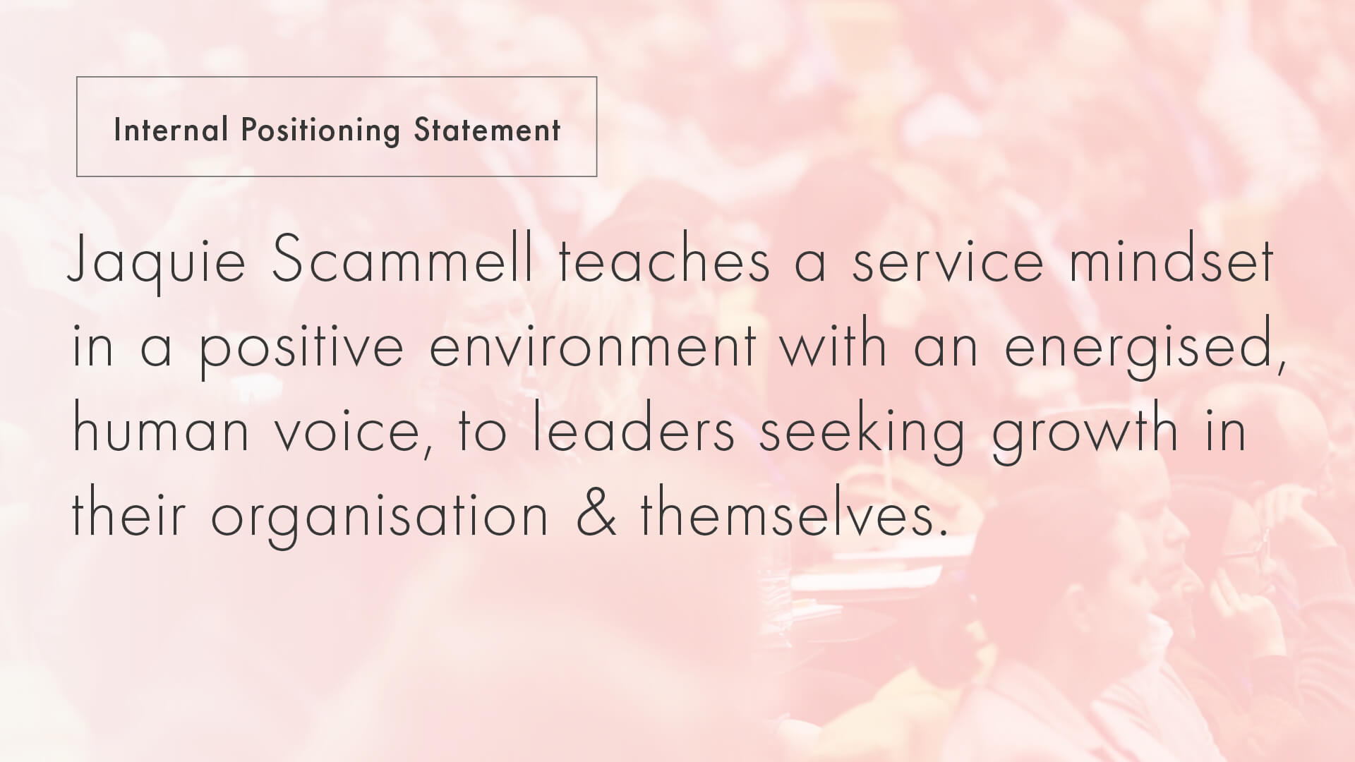 Jaquie Scammell Brand Positioning Statement
